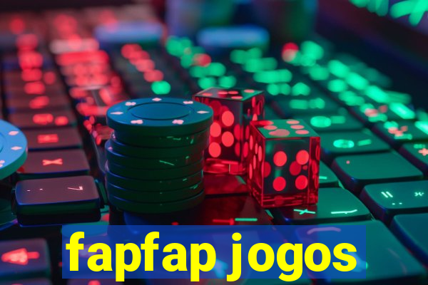 fapfap jogos